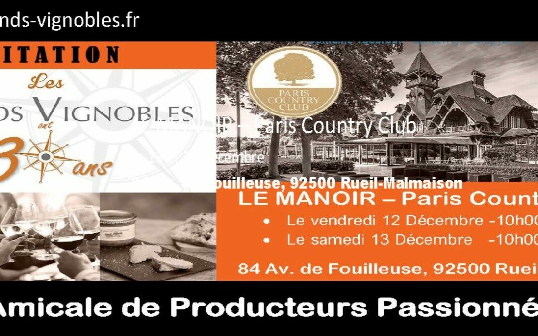 Salon des Grands Vignobles à Rueil Malmaison…30ème anniversaire du Club des Grands Vignobles !